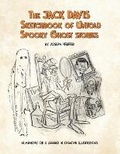 Cover: The Jack Davis Sketchbook of Untold Spooky Ghost Stories - Asylum Publications, Inc.