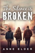 Cover: The Silence is Broken - Palmetto Publishing