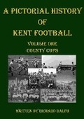Cover: A Pictorial History of Kent football - Invicta Books
