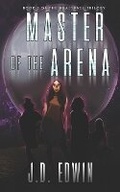 Cover: Master of the Arena - Story Cartel Press