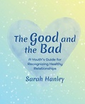 Cover: The Good and the Bad - Spiritual Flow Publishing