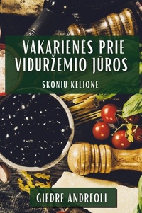 Abbildung von: Vakarienes Prie Vidurzemio J&#363;ros - Giedre Andreoli