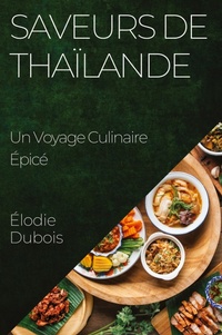Abbildung von: Saveurs de Thailande - Elodie DuBois