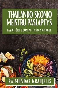 Abbildung von: Thailando Skonio Meistr&#371; Paslaptys - Raimundas Kraujelis