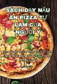 Abbildung von: Sach D?y N?u An Pizza T? Lam C?a NgU?i Y - Aurosory ltd