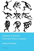Cover: Gesture in French Post-New Wave Cinema - Peter Lang Verlag
