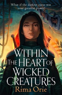 Enlarge image Cover: Within the Heart of Wicked Creatures - Ink Road