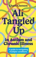 Abbildung von: All Tangled Up in Autism and Chronic Illness - Jessica Kingsley Publishers