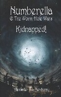 Cover: Numberella and The Worm Hole Wars - Kidnapped! - Nielsen