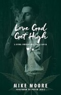 Cover: Love God Get High - Edk Books and Distribution, LLC.