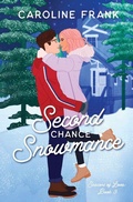 Cover: Second Chance Snowmance - Caroline Frank