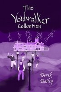 Enlarge image Cover: The Voidwalker Collection - Derek Bailey