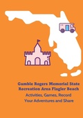 Cover: Gamble Rogers Memorial State Recreation Area Flagler Beach - Activities, Games, Record Your Adventures and Share - Southern Dragon Publishing