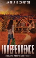 Cover: Independence - Two Oaks Publishing, LLC