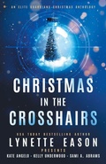 Cover: Christmas in the Crosshairs - Sunrise Publishing