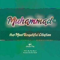 Enlarge image Cover: Muhammad the Most Beautiful Creation - Green Fig