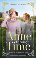 Cover: Anne Through Time - Illusive Press
