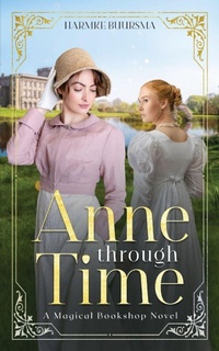 Enlarge image Cover: Anne Through Time - Illusive Press