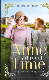 Enlarge image Cover: Anne Through Time - Illusive Press