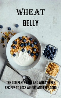 Abbildung von: Wheat Belly - Adam Gilbin