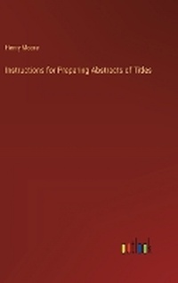 Enlarge image Cover: Instructions for Preparing Abstracts of Titles - Outlook Verlag