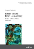 Cover: Roads to and from Democracy - Peter Lang Verlag