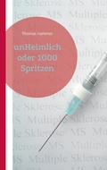 Cover: unHeimlich oder 1000 Spritzen - Books on Demand