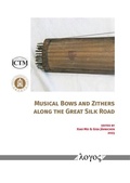 Cover: Musical Bows and Zithers along the Great Silk Road - Logos Berlin