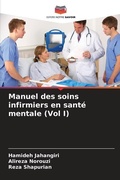 Cover: Manuel des soins infirmiers en sante mentale (Vol I) - Editions Notre Savoir