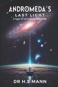 Cover: Andromeda's Last Light - Bigfoot06 Publications (OPC) Private Limited
