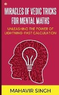 Cover: Miracles of Vedic Tricks for Mental Maths - WissenPress