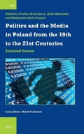 Cover: Politics and the Media in Poland from the 19th to the 21st Centuries - Brill