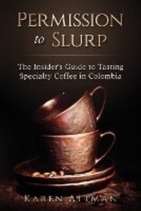 Abbildung von: Permission to Slurp - Bogota International Press