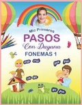 Cover: MIS Primeros Pasos Con Dayana Fonemas 1 - Agencia Panamena del ISBN