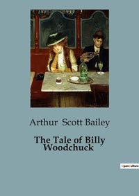 Abbildung von: The Tale of Billy Woodchuck - Culturea