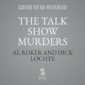 Cover: The Talk Show Murders - Blackstone Publishing