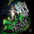 Cover: Only Trolls Double Down - Tantor Audio