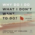 Cover: Why Do I Do What I Don't Want to Do? - Christianaudio