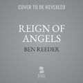 Cover: Reign of Angels - Blackstone Publishing