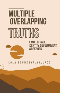 Enlarge image Cover: Multiple Overlapping Truths - Neither Both LLC
