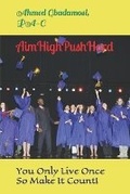 Cover: Aim High Push Hard - Altruistic Dynamic Care LC
