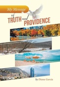 Cover: My Message of Truth And Providence - Xlibris Corporation