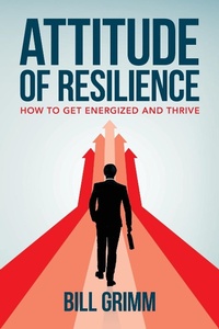 Abbildung von: Attitude of Resilience - Palmetto Publishing