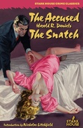 Cover: The Accused / The Snatch - Stark House Press
