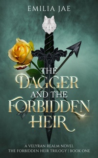 Enlarge image Cover: The Dagger And The Forbidden Heir - Emilia Jae