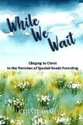Cover: While We Wait - Celeste Shally