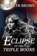Cover: Eclipse of the Triple Moons - Adgitize Press