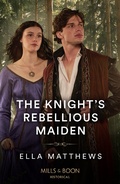 Cover: The Knight's Rebellious Maiden - HarperCollins