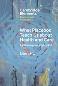 Abbildung von: What Placebos Teach Us about Health and Care - Cambridge University Press