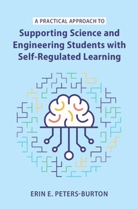 Abbildung von: A Practical Approach to Supporting Science and Engineering Students with Self-Regulated Learning - Cambridge University Press
